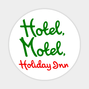 Hotel Motel Holiday Inn. Magnet